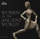 Couverture du livre « Women in the ancient world » de Neils Jennifer aux éditions British Museum