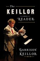 Couverture du livre « The Keillor Reader » de Keillor Garrison aux éditions Penguin Group Us