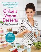 Couverture du livre « Chloe's Vegan Desserts » de Chloe Coscarelli aux éditions Atria Books