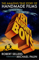Couverture du livre « Very Naughty Boys: The Amazing True Story of Handmade Films » de Sellers Robert aux éditions Titan Digital