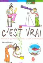 Couverture du livre « C'est vrai - pour ceux qui pensent qu'ils ne peuvent pas penser » de Lievers-M aux éditions Le Livre De Poche Jeunesse