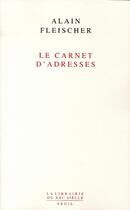 Couverture du livre « Le carnet d'adresses » de Alain Fleischer aux éditions Seuil