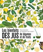 Couverture du livre « Les bienfaits des jus de légumes et de fruits » de K. Rosen aux éditions Larousse