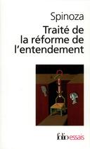 Couverture du livre « Traite de la reforme de l'entendement ; les principes de la philosophie » de Baruch Spinoza aux éditions Gallimard