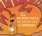 Couverture du livre « La petite fille qui voulait voir le désert » de Annie Langlois aux éditions Pere Castor