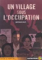 Couverture du livre « Un village sous l'occupation » de Bertrand Solet aux éditions Pere Castor