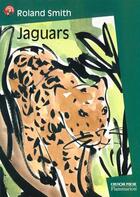 Couverture du livre « Jaguars » de Roland Smith aux éditions Pere Castor