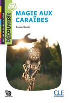 Couverture du livre « Découverte A2.1 - Magie aux Caraïbes » de Bazin Annie aux éditions Cle International