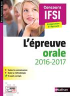 Couverture du livre « Concours IFSI ; préparation à l'épreuve ; l'épreuve orale 2016-2017 » de Elisabeth Baumeier aux éditions Nathan