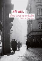Couverture du livre « Vivre avec une étoile » de Jiri Weil aux éditions Denoel