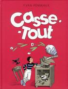 Couverture du livre « Casse-tout » de Yvan Pommaux aux éditions Ecole Des Loisirs