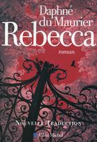 Couverture du livre « Rebecca » de Daphne Du Maurier aux éditions Albin Michel