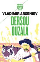 Couverture du livre « Dersou Ouzala » de Vladimir Arseniev aux éditions Payot