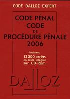 Couverture du livre « Code dalloz expert. codes penal et procedure penale 2006 (édition 2006) » de  aux éditions Dalloz