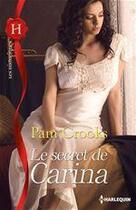 Couverture du livre « Le secret de Carina » de Pam Crooks aux éditions Harlequin