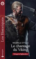 Couverture du livre « Le chantage du viking » de Michelle Styles aux éditions Harlequin