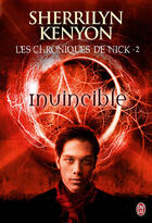 Couverture du livre « Les chroniques de Nick t.2 ; invincible » de Kenyon Sherrilyn aux éditions J'ai Lu