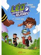 Couverture du livre « Léo, passion rugby t.1 ; premier essai » de Fenech et Nicoloff aux éditions Soleil