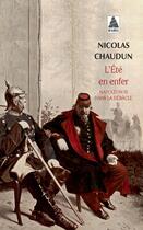 Couverture du livre « L'été en enfer ; Napoléon III dans la débâcle » de Nicolas Chaudun aux éditions Actes Sud