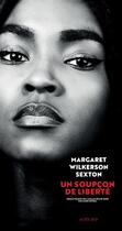 Couverture du livre « Un soupçon de liberté » de Margaret Wilkerson Sexton aux éditions Actes Sud