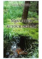 Couverture du livre « Meurtres autour du lac » de Louis De Bamaliere aux éditions Editions Edilivre