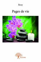 Couverture du livre « Pages de vie » de Rosy aux éditions Edilivre