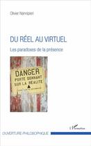 Couverture du livre « Du réel au virtuel ; les paradoxes de la présence » de Olivier Nannipieri aux éditions L'harmattan