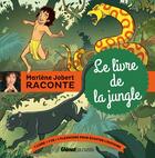 Couverture du livre « Marlène Jobert raconte ; le livre de la jungle ; le livre de la jungle » de Marlène Jobert aux éditions Glenat Jeunesse