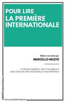 Couverture du livre « Pour lire la première internationale » de Marcello Musto aux éditions Editions Sociales