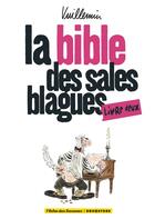 Couverture du livre « La bible des sales blagues - Tome 02 » de Vuillemin aux éditions Glenat