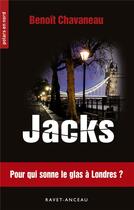 Couverture du livre « Jacks » de Benoit Chavaneau aux éditions Ravet-anceau
