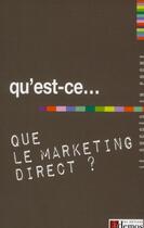 Couverture du livre « Qu'est-ce que le marketing direct ? » de  aux éditions Demos