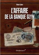 Couverture du livre « L'affaire de la Banque Glyn » de Olivier Cabiro aux éditions Vendemiaire