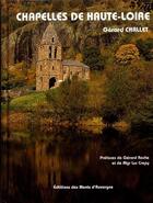 Couverture du livre « Chapelles de Haute-Loire » de Gerard Challet aux éditions Monts D'auvergne