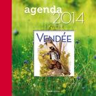 Couverture du livre « L'agenda de la Vendée 2014 » de  aux éditions Geste