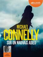 Couverture du livre « Sur un mauvais adieu » de Michael Connelly aux éditions Audiolib