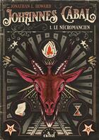 Couverture du livre « Johannes Cabal, le Nécromancien Tome 1 » de Jonathan L. Howard aux éditions Actusf