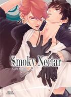 Couverture du livre « Smoky nectar » de Akira Minazuki aux éditions Boy's Love