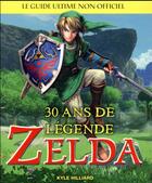 Couverture du livre « Zelda, 30 Ans De Legende » de Hilliard Kyle aux éditions First Interactive
