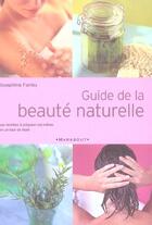 Couverture du livre « Guide De La Beaute Naturelle » de Josephine Fairley aux éditions Marabout