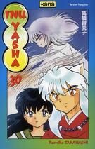 Couverture du livre « Inu-Yasha Tome 30 » de Rumiko Takahashi aux éditions Kana