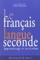 Couverture du livre « Le Francais Langue Seconde » de Martinez P aux éditions Maisonneuve Larose