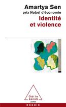 Couverture du livre « Identité et violence » de Amartya Sen aux éditions Odile Jacob