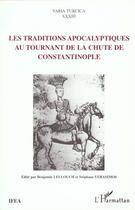 Couverture du livre « Les traditions apocalyptiques au tournant de la chute de Constantinople » de  aux éditions L'harmattan