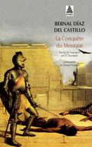 Couverture du livre « La conquête du Mexique » de Bernal Diaz Del Castillo aux éditions Actes Sud