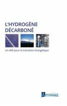 Couverture du livre « L'hydrogène décarboné ; un défi pour la transition énergétique » de  aux éditions Tec Et Doc