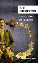 Couverture du livre « La sphère et la croix » de Gilbert Keith Chesterton aux éditions Rivages