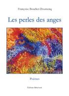 Couverture du livre « Les perles des anges » de Francoise Bouchet-Doumenq aux éditions Benevent