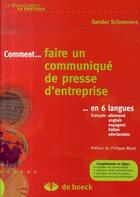 Couverture du livre « Comment... faire un communiqué de presse d'entreprise en 6 langues » de Schroevers/Morel aux éditions De Boeck Superieur