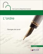 Couverture du livre « L'ordre (3e édition) » de Georges De Leval aux éditions Larcier